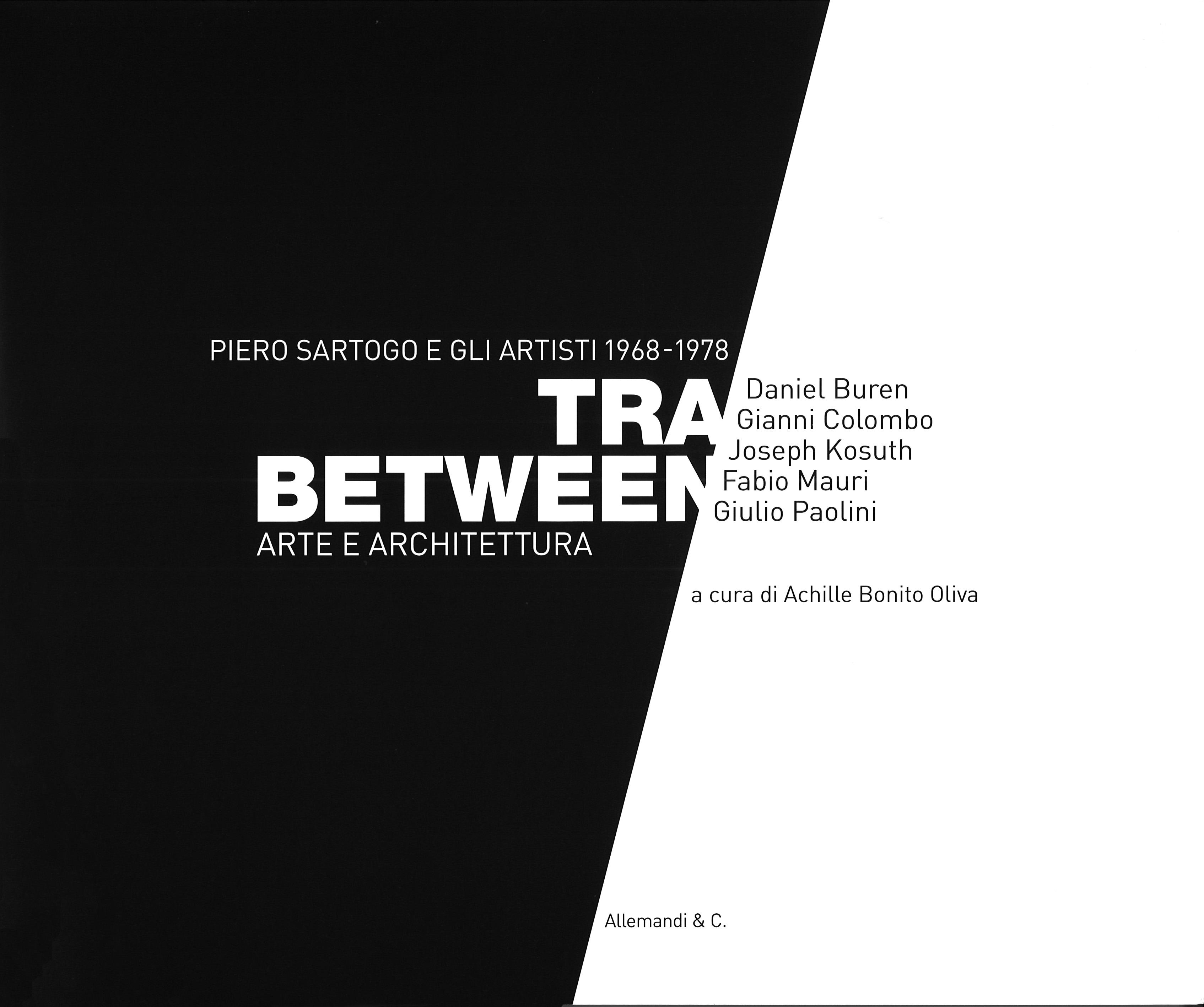 TRA/BETWEEN arte e architettura.  Roma Interrotta / Piero Sartogo e gli artisti