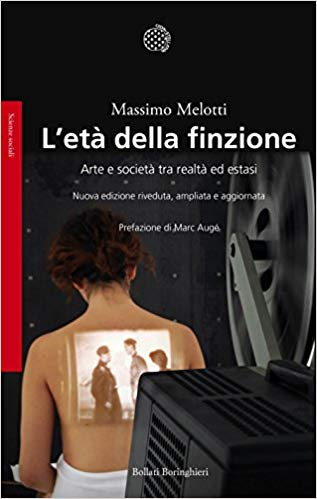 L'età della finzione. Arte e società tra realtà ed estasi