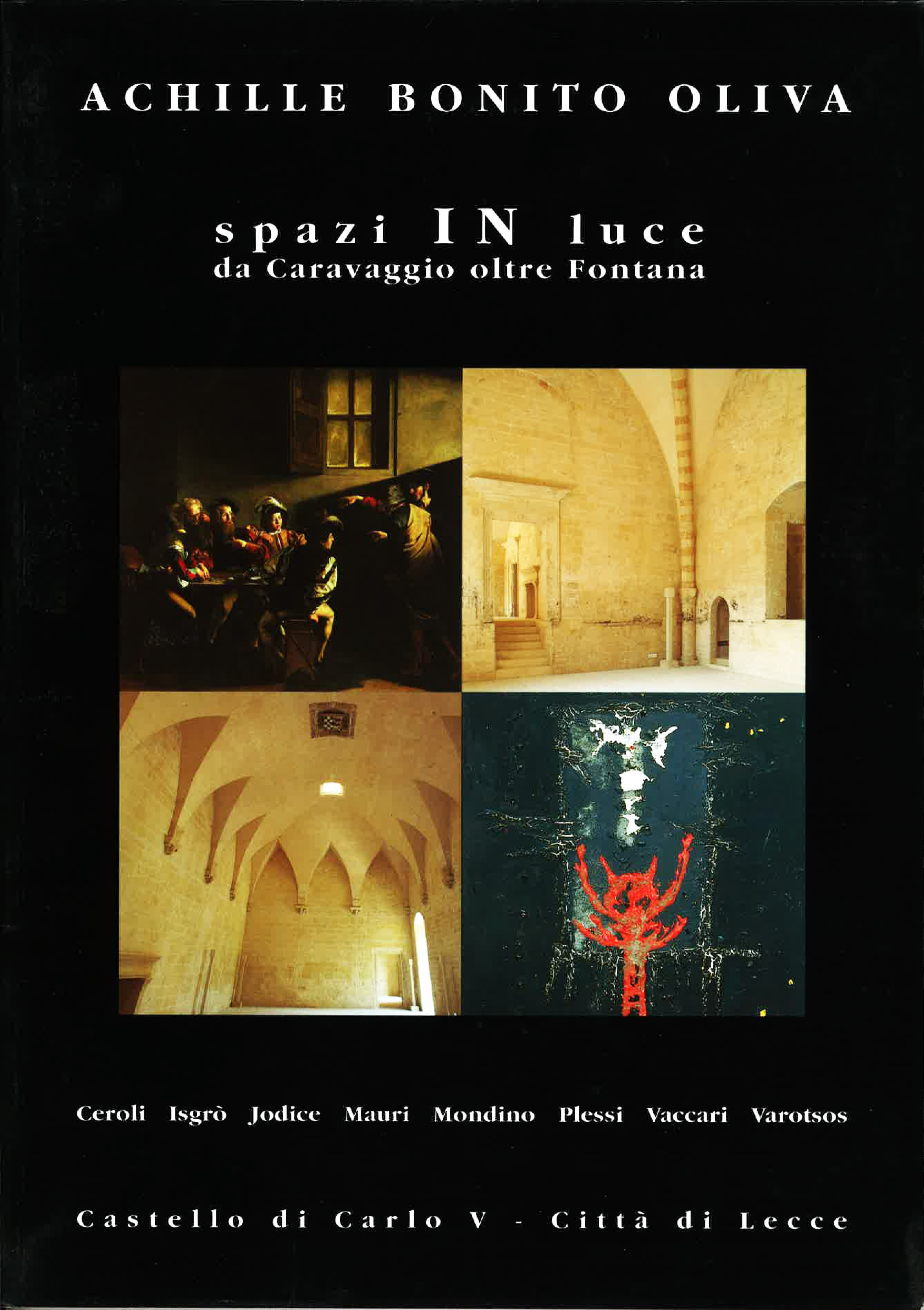 Spazi in luce da Caravaggio oltre Fontana